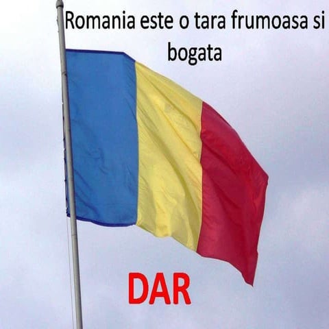 Romania este o tara frumoasa dar...