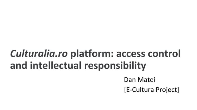 The Europeana meeting under the Romanian Presidency, “Exposing Online the Eur...