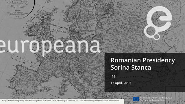The Europeana meeting under the Romanian Presidency, Exposing Online the Euro...