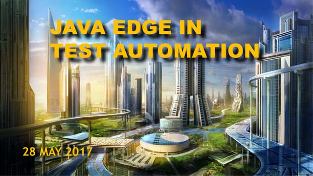 #ITsubbotnik Spring 2017: Roman Iovlev "Java edge in test automation"