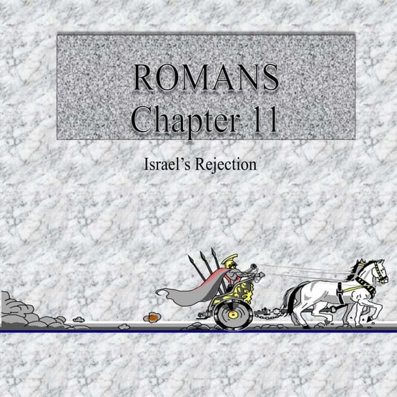 Romans 11 - Israel Rejection