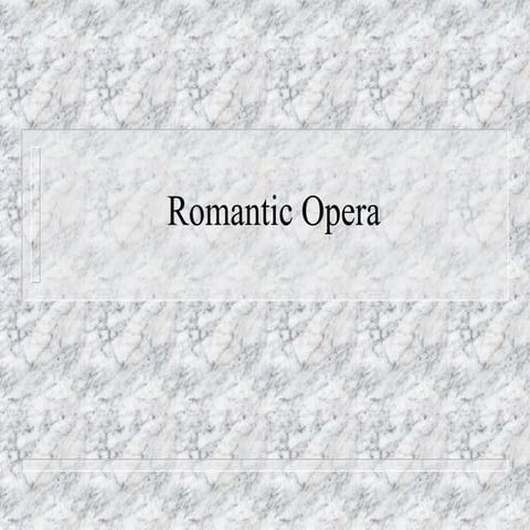 Romantic Opera