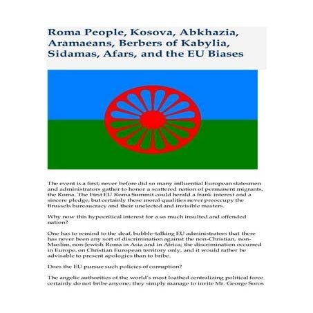 Roma People, Kosova, Abkhazia, Aramaeans, Berbers of Kabylia, Sidamas, Afars,...