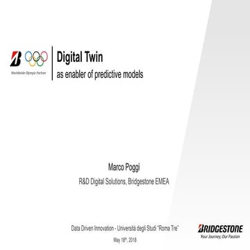 Digital Twin. As enabler of predictive models. Marco Poggi, Bridgestone
