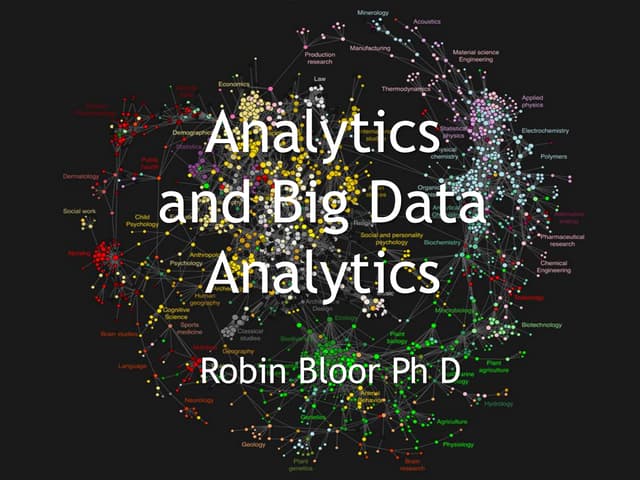 Analytics and Big Data Analytics