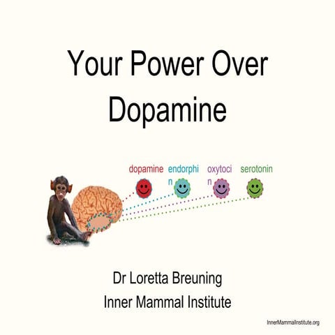 Your Power Over Dopamine