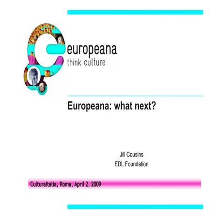 CulturaItalia - Europeana: what next? (IT)