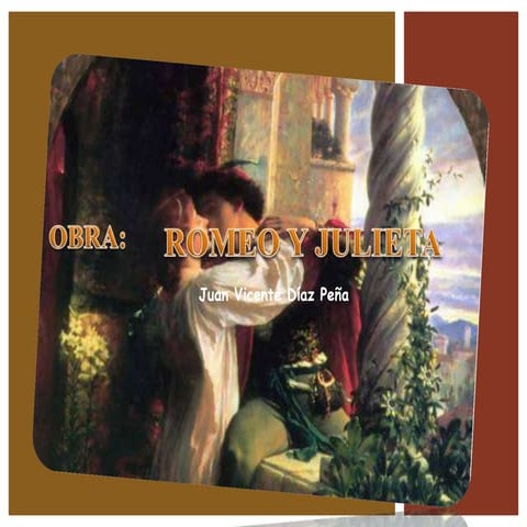 romeo-y-julieta.pptx,lloorrmmesobreromeo