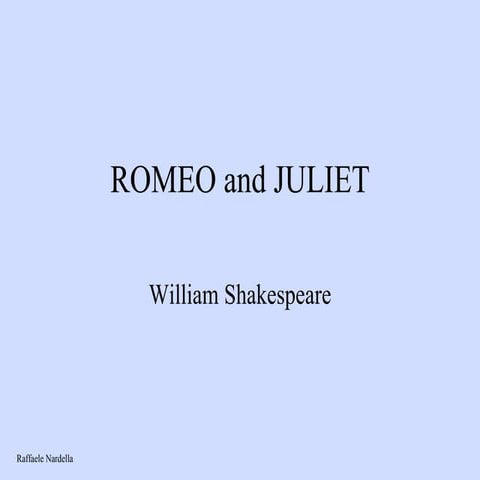 Romeo and Juliet