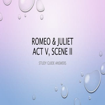 Romeo & Juliet, Act 5, Scene 2 | PPT