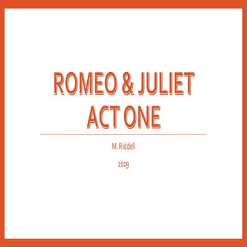 Romeo and Juliet Act One 