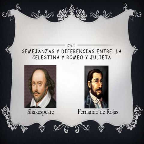 Romeo y Julieta vs La Celestina