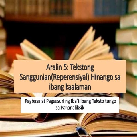 Tekstong Reperensiyal o Sanggunian Pagbasa | PPTX