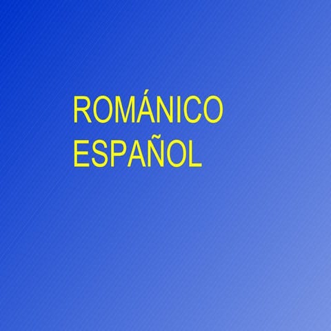 Románico español xi xii