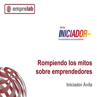 Rompiendo mitos de emprendedores