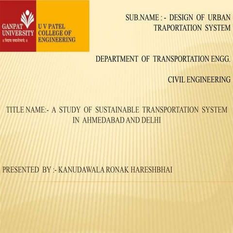 a study of suspentable transportation system in ahmedabad & dehli