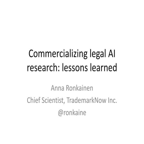 Commercializing legal AI research: lessons learned