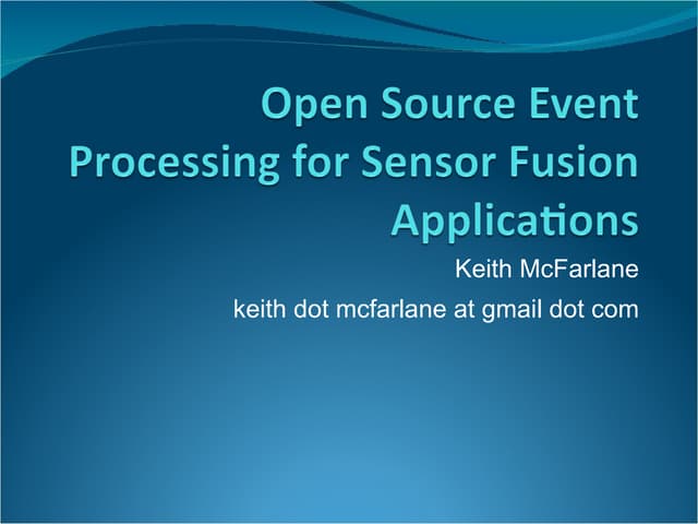 Open Source Event Processing for Sensor Fusion Applications