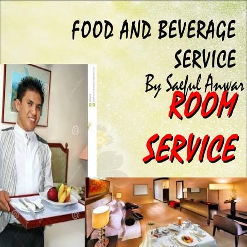 Food & Beverage Service: Room service English Lesson By Saeful Anwar