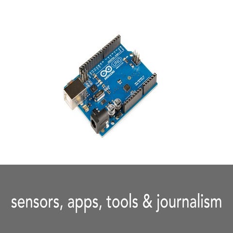 Sensor Journalism: tools and tricks | PPT