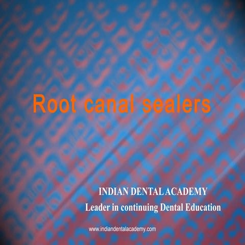 Root canal sealers /endodontic courses