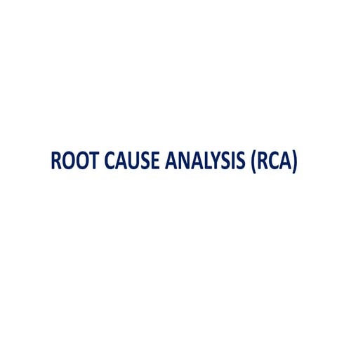 Root cause analysis 