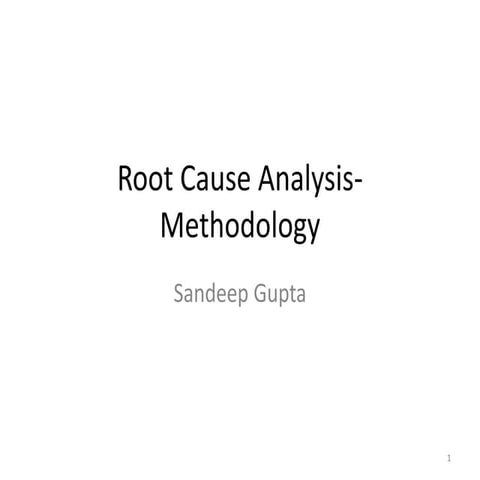 Root cause analysis - Methodology