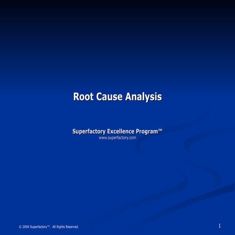 Root_Cause_Analysis.ppt HOW TO GO TO THE CORE