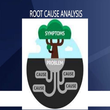 The Root Cause Analysis in Quality Improvement