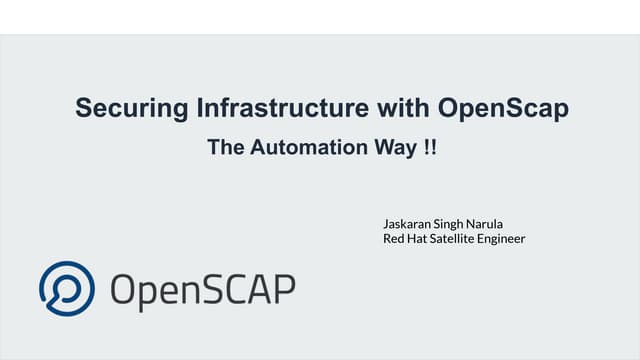 Securing Infrastructure with OpenScap The Automation Way !!