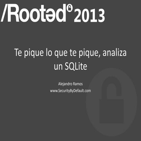 Te pique lo que te pique, analiza un SQLite