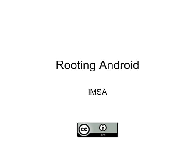 Rooting android | PPT