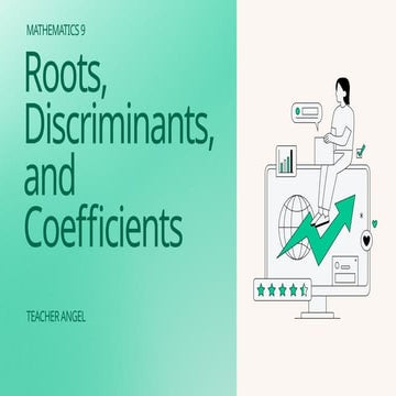 MATH 9 - Roots, Discriminants, and Coefficients.pptx