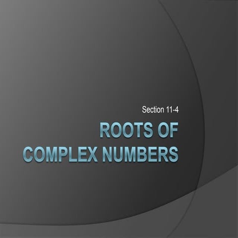 Roots Of Complex Numbers