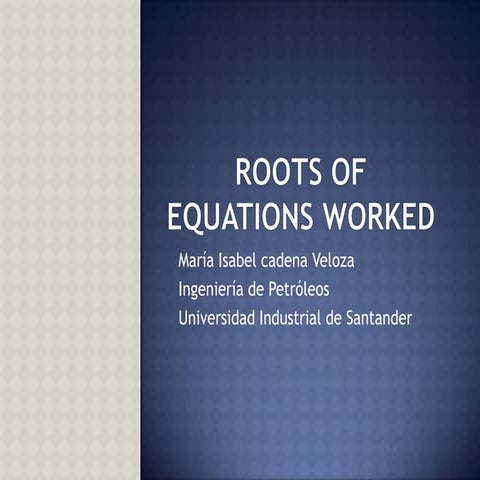 Roots of equations worked