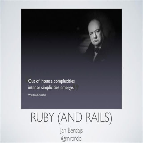 Why use Ruby and Rails?