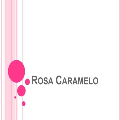 Rosa caramelo. Uso en el aula. 