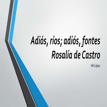Adiós, ríos; adiós, fontes-Rosalia de castro