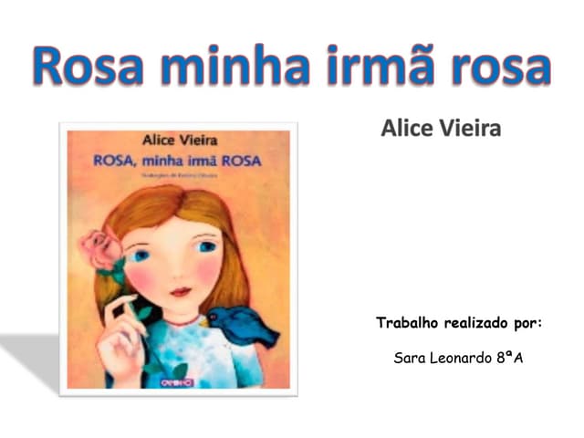 Rosa minha irma rosa