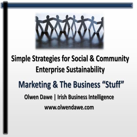 Marketing & The Business "Stuff" - What Social Enterprises Need to Know!
