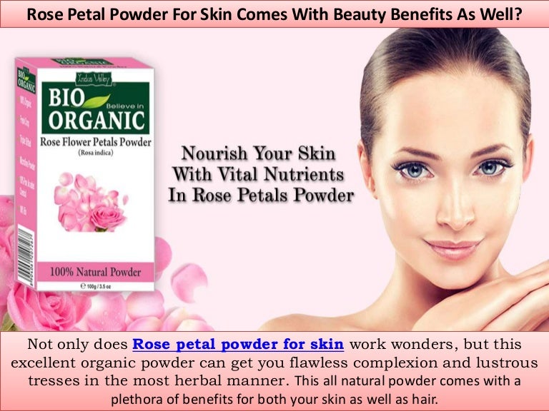 Rose Petal Powder For Skin Comes With Beauty Benefits As Well?