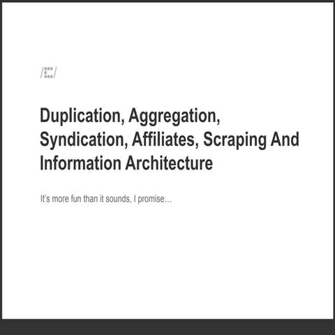 SMX West 2012 - Duplication, Aggregation, Syndication, Affiliates, Scraping &...