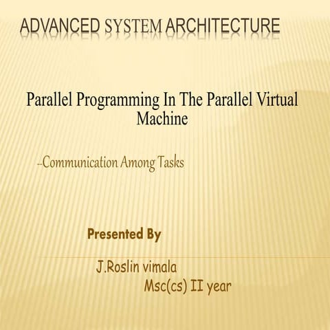 communication among tasks in advanced system architecture