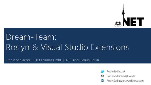 Dream-Team: Roslyn & Visual Studio Extensions