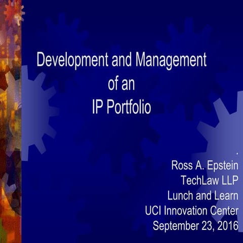 Development and Management of an IP Portfolio | Ross Epstein | Lunch & Learn
