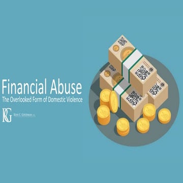 Financial Abuse: The Overlooked Form of Domestic Violence | PPTX