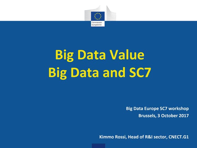 SC7 Workshop 3: Big Data Value -Big Data and SC7-
