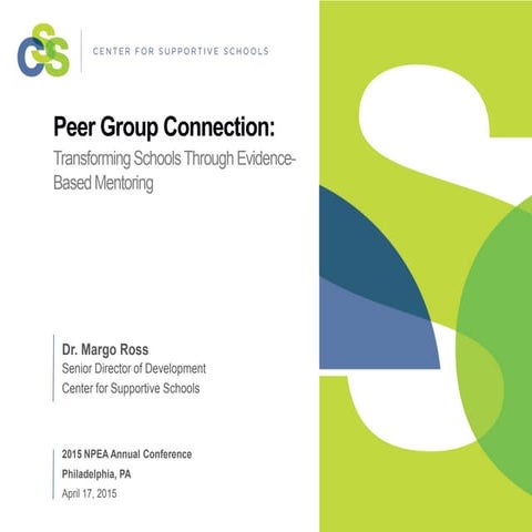 Peer Group Connection: Transforming Schools Through Evidence-Based Mentoring
