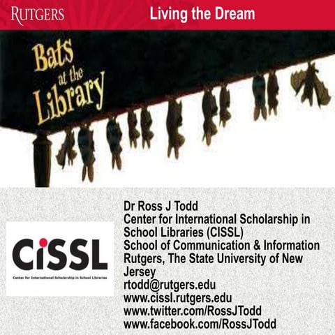 From School library to learning centre to… What are the challenges in the future? Associate professor Dr. Ross Todd, Rutgers University, New Jersey
