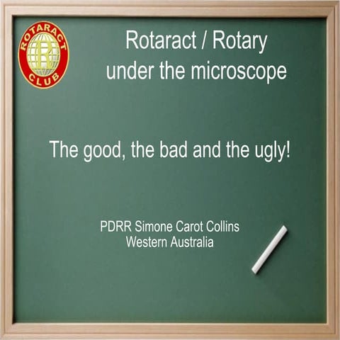 Rotaract / Rotary under the microscope